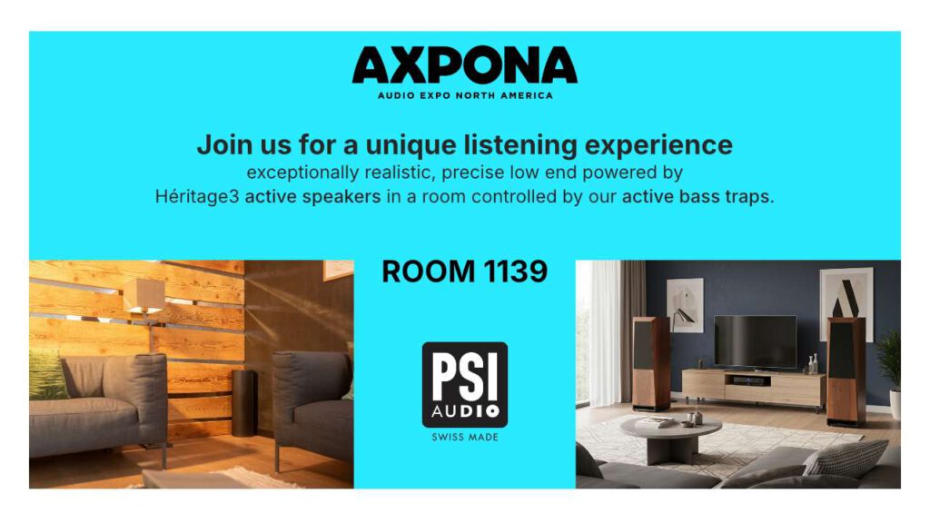 AXPONA (Audio Expo North America) banner by PSI Audio inviting visitors to a unique listening experience in Room 1139, featuring Héritage3 active speakers and active bass traps, with room photos.